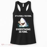 Funny Shark Attack It’s Fine I’m Fine Everything Is Fine Women's Tank Top thumb 0