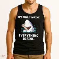 Funny Shark Attack It’s Fine I’m Fine Everything Is Fine Tank Top thumb 3