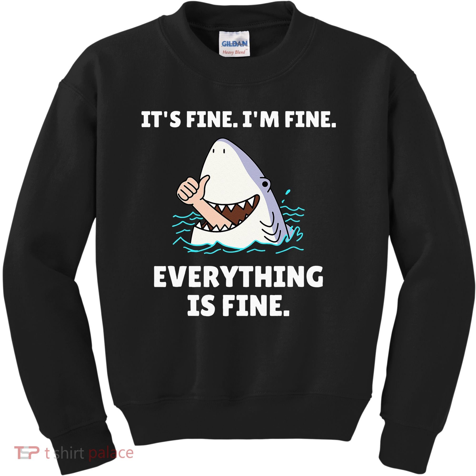 Funny Shark Attack It’s Fine I’m Fine Everything Is Fine Kids Sweatshirt