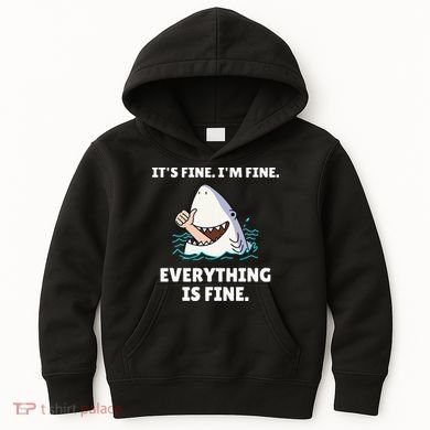 Funny Shark Attack It’s Fine I’m Fine Everything Is Fine Kids Hoodie