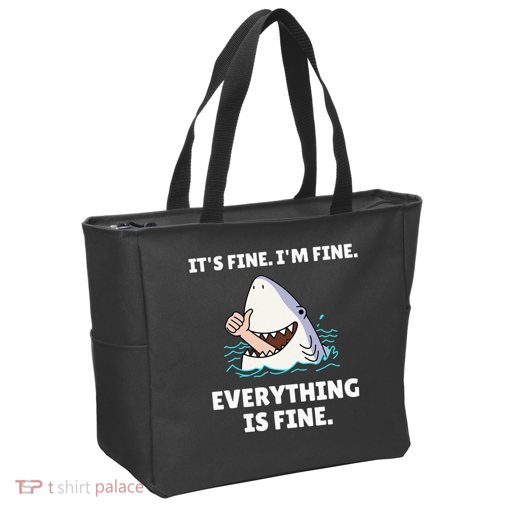 Funny Shark Attack It’s Fine I’m Fine Everything Is Fine Tote Bag
