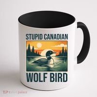 Funny Sarcastic Animal Stupid Canadian Wolf Bird Coffee Mug thumb 1
