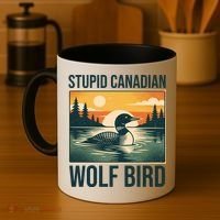 Funny Sarcastic Animal Stupid Canadian Wolf Bird Coffee Mug thumb 4