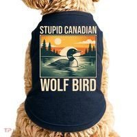 Funny Sarcastic Animal Stupid Canadian Wolf Bird Doggie Tank thumb 0