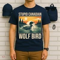 Funny Sarcastic Animal Stupid Canadian Wolf Bird T-Shirt thumb 6
