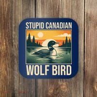 Funny Sarcastic Animal Stupid Canadian Wolf Bird Coaster thumb 0