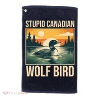 Funny Sarcastic Animal Stupid Canadian Wolf Bird Golf Towel thumb 0