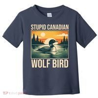 Funny Sarcastic Animal Stupid Canadian Wolf Bird Toddler T-Shirt thumb 0