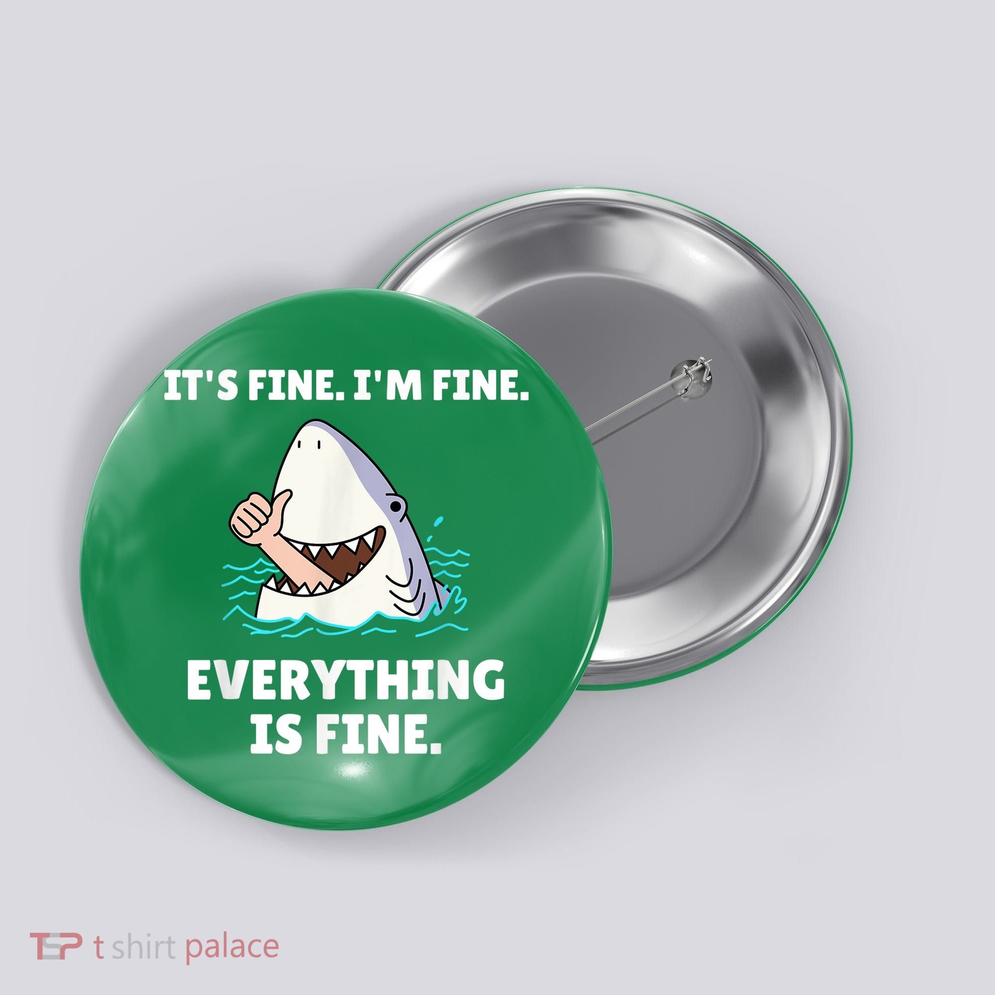 Funny Shark Attack It’s Fine I’m Fine Everything Is Fine Button