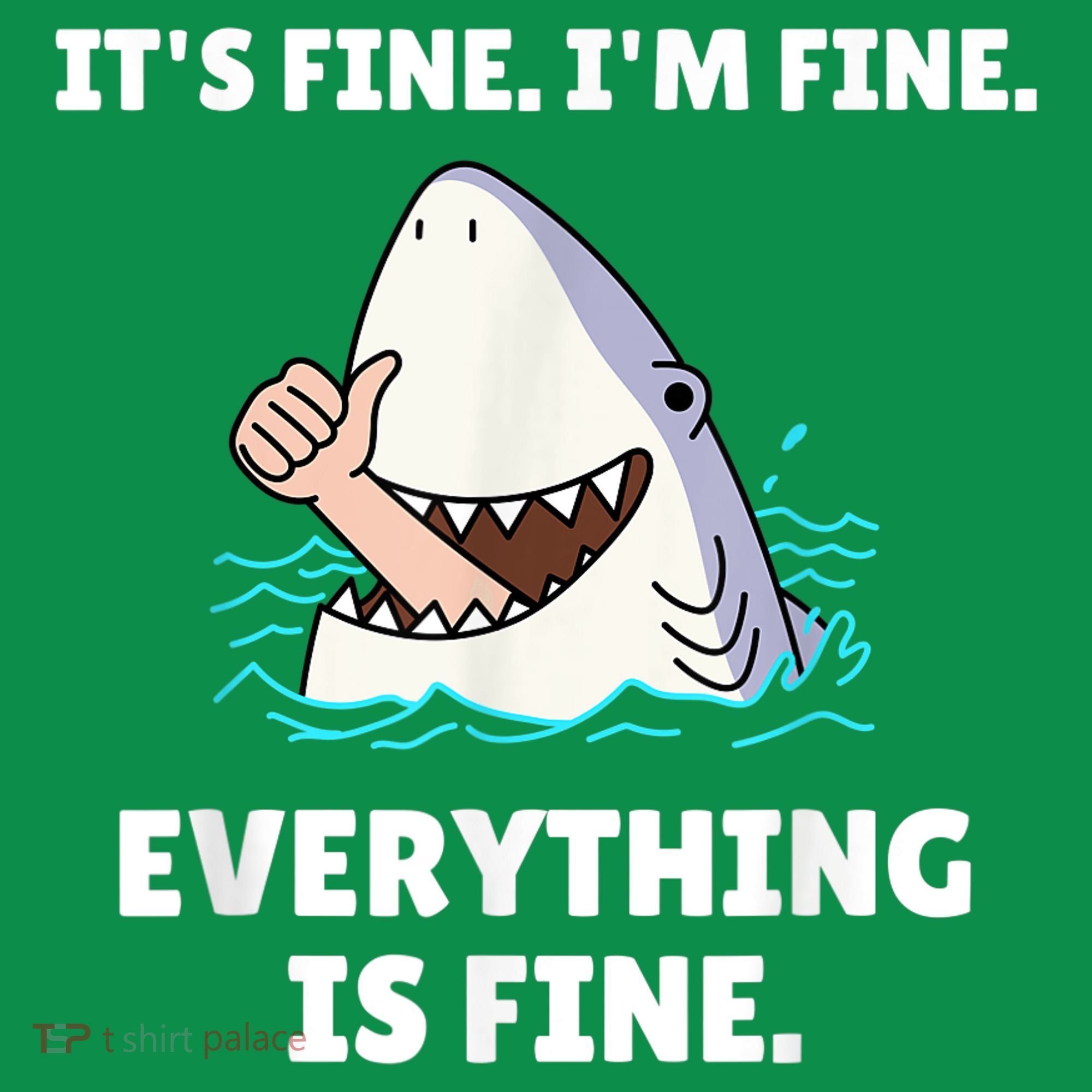 Funny Shark Attack It’s Fine I’m Fine Everything Is Fine Baby Bodysuit