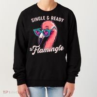 Funny Single And Ready To Flamingle Flamingo Women's Sweatshirt thumb 0