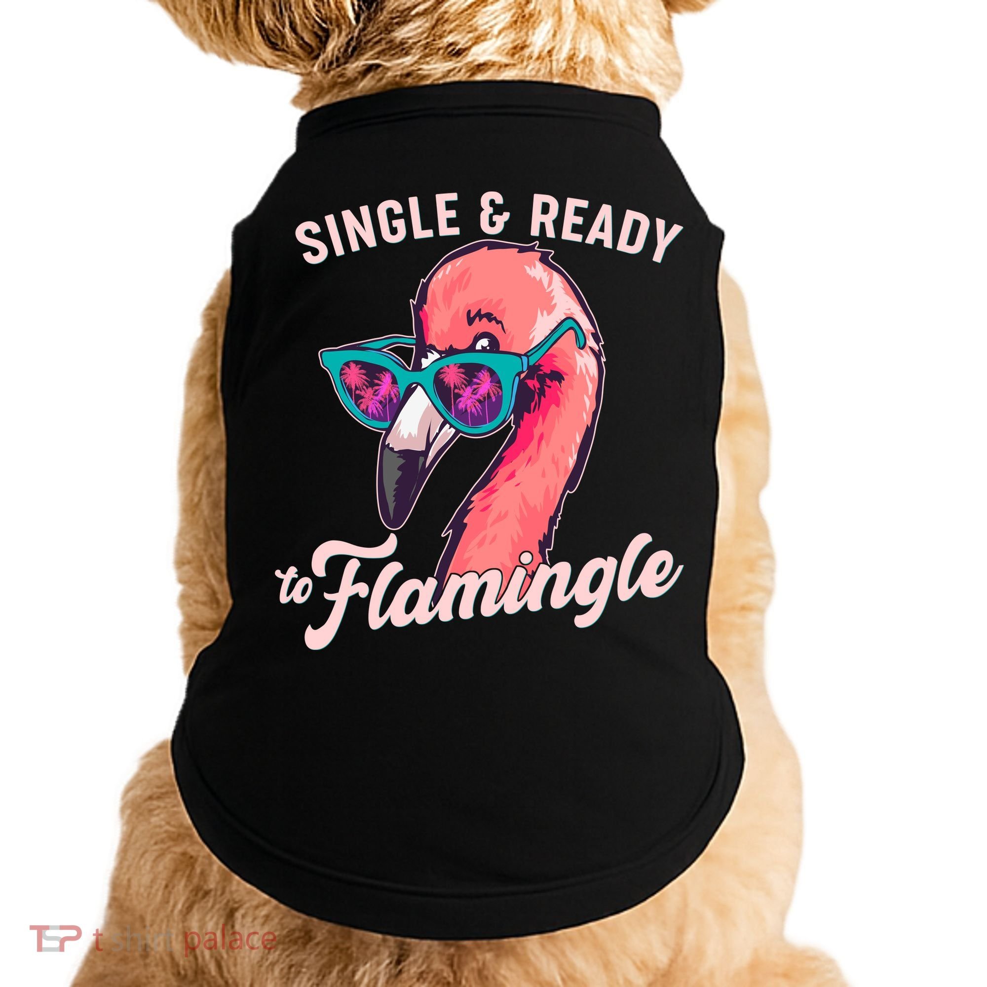 Funny Single And Ready To Flamingle Flamingo Doggie Tank