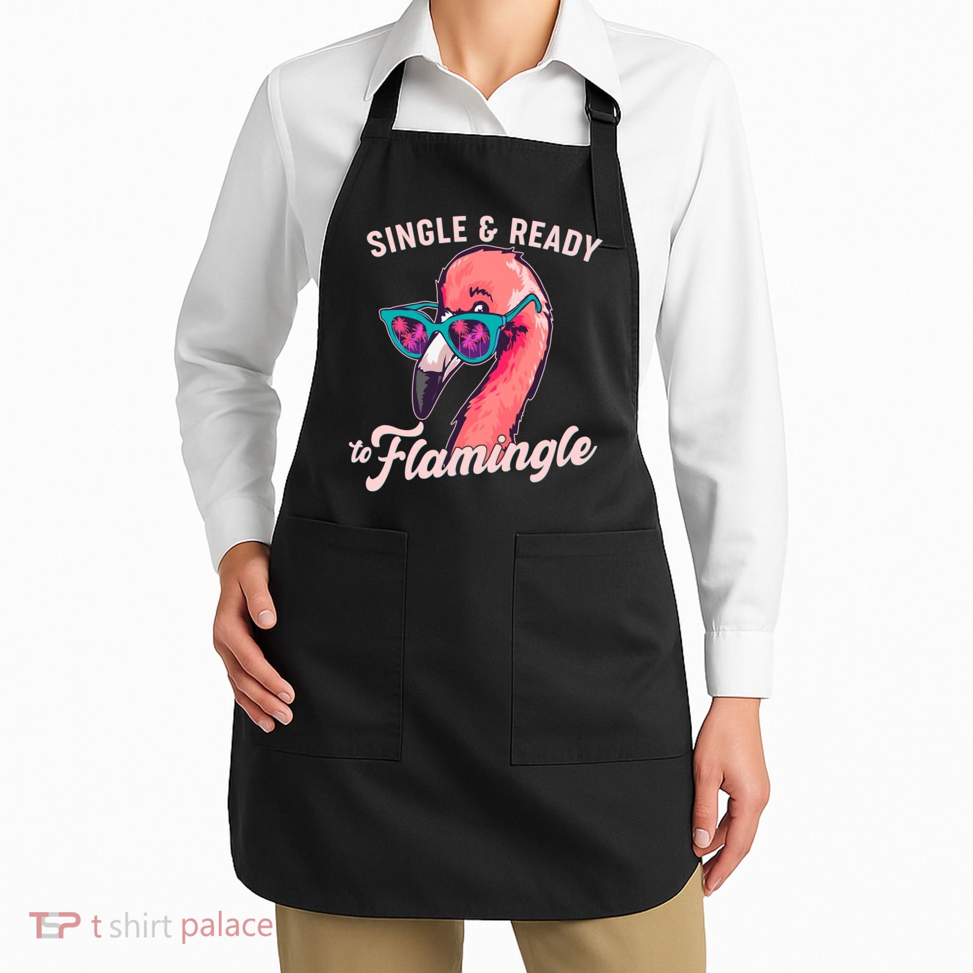 Funny Single And Ready To Flamingle Flamingo Apron
