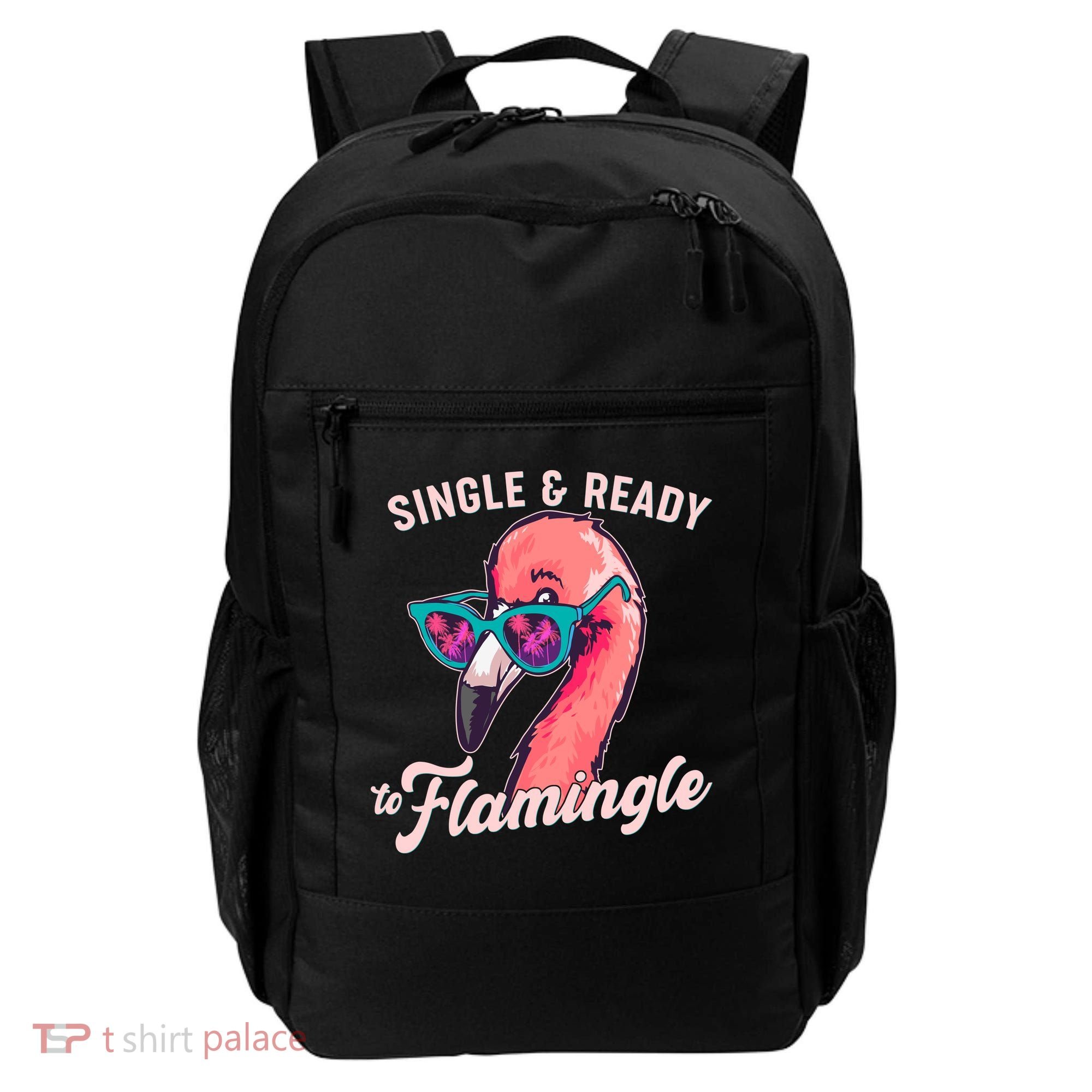 Funny Single And Ready To Flamingle Flamingo Backpack