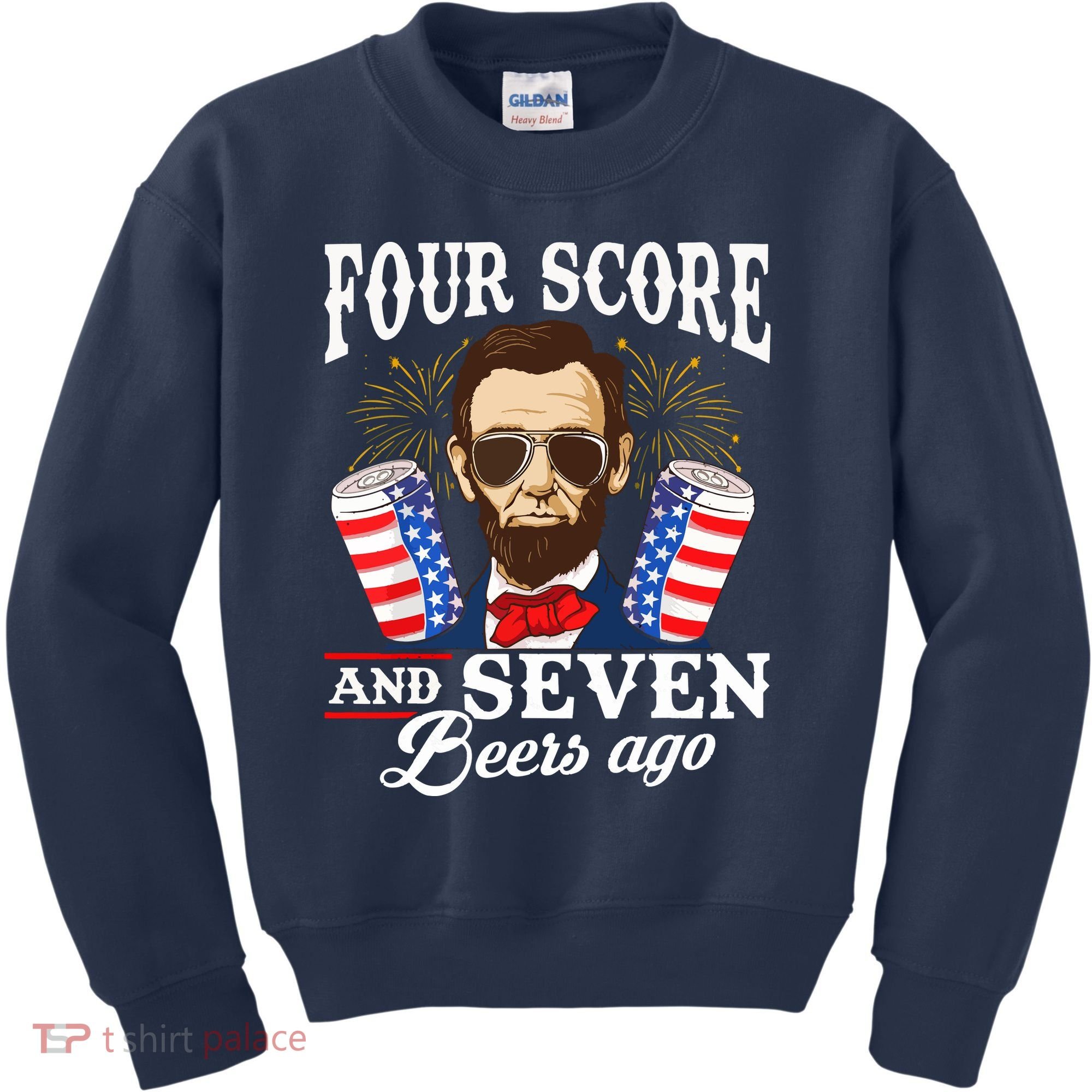Four Score And 7 Beers Ago 4th Of July Drinking Like Lincoln Kids Sweatshirt