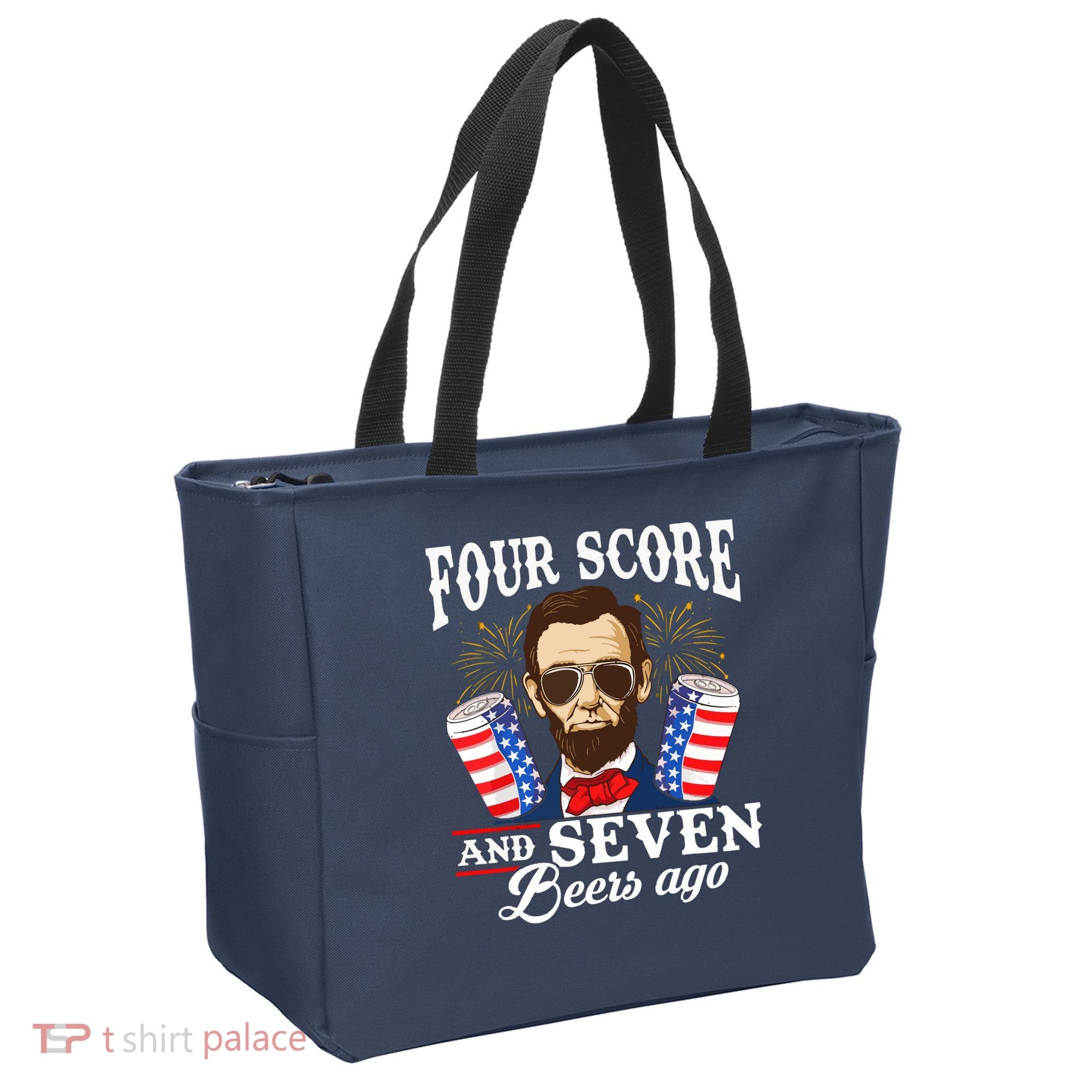 Four Score And 7 Beers Ago 4th Of July Drinking Like Lincoln Tote Bag