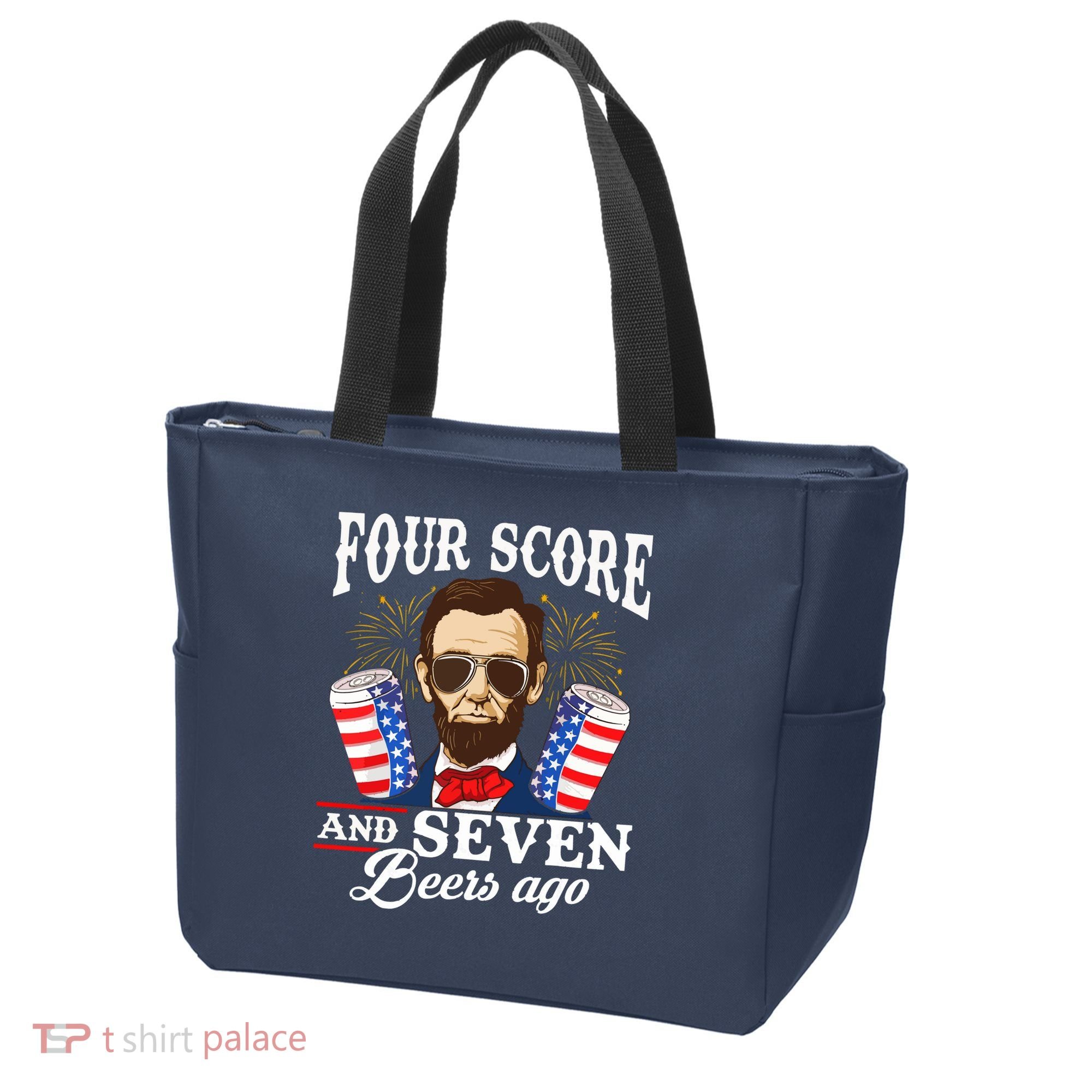 Four Score And 7 Beers Ago 4th Of July Drinking Like Lincoln Tote Bag