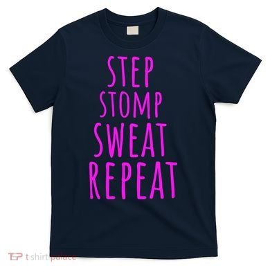 Funny Step Aerobics I love Step Aerobic Step Aerobics T-Shirt