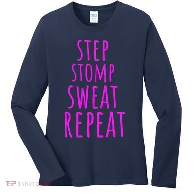 Funny Step Aerobics I love Step Aerobic Step Aerobics Women's Long Sleeve Shirt