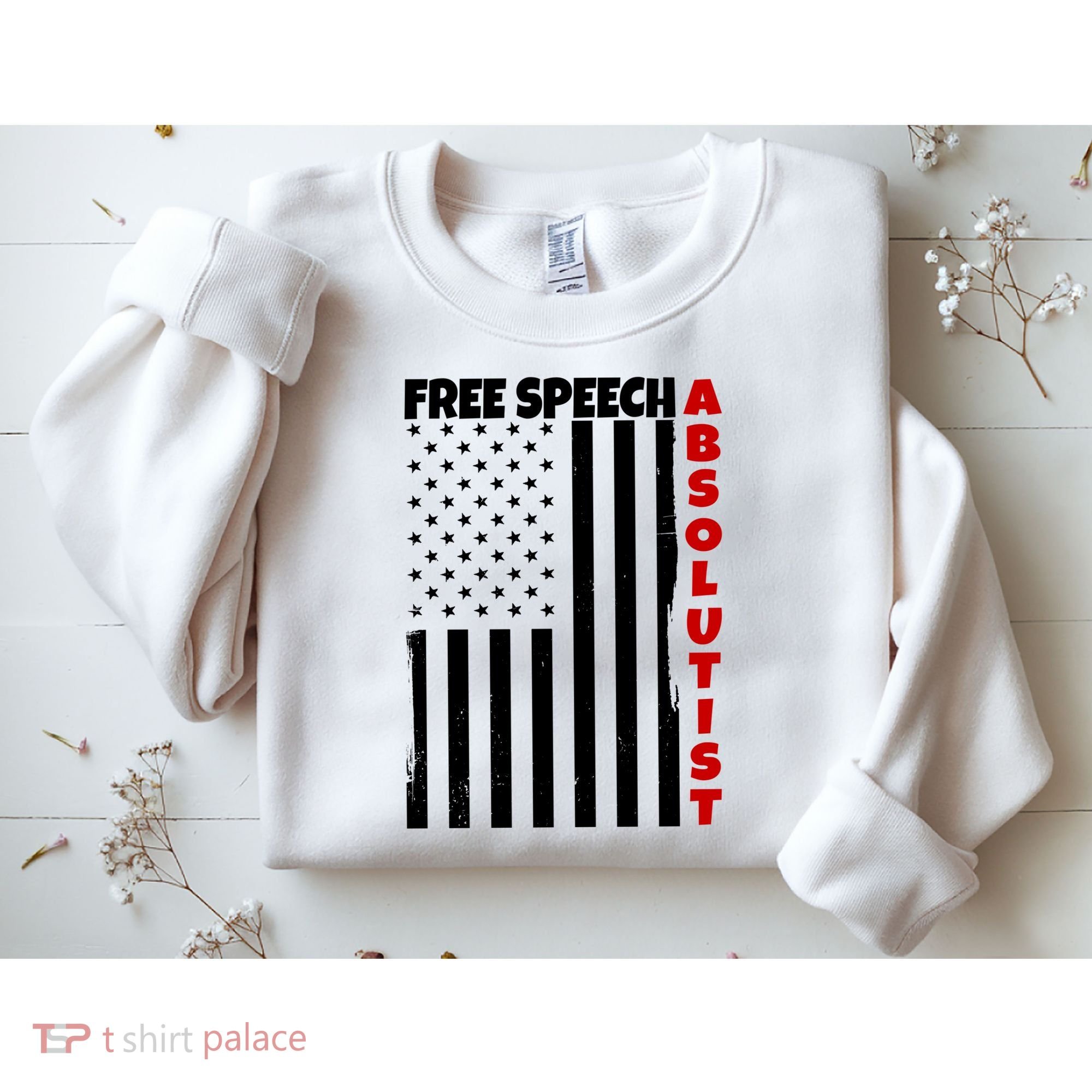 Free Speech Absolutist American Flag Sweatshirt