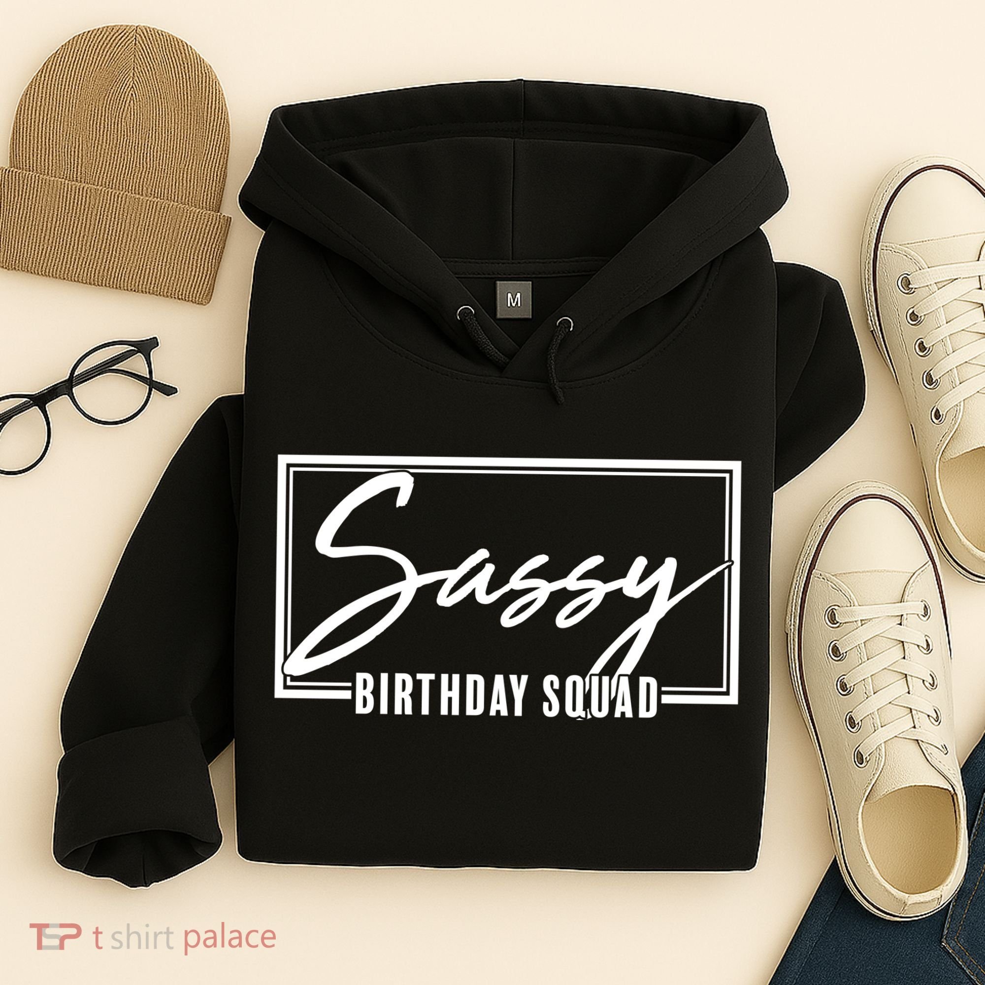 Funny Sassy Birthday Squad Matching Group Shirts Hoodie