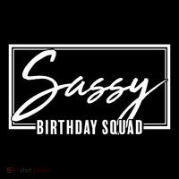 Funny Sassy Birthday Squad Matching Group Shirts Hoodie thumb 7