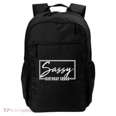 Funny Sassy Birthday Squad Matching Group Shirts Backpack