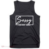 Funny Sassy Birthday Squad Matching Group Shirts Tank Top thumb 0