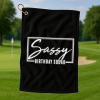 Funny Sassy Birthday Squad Matching Group Shirts Golf Towel thumb 1