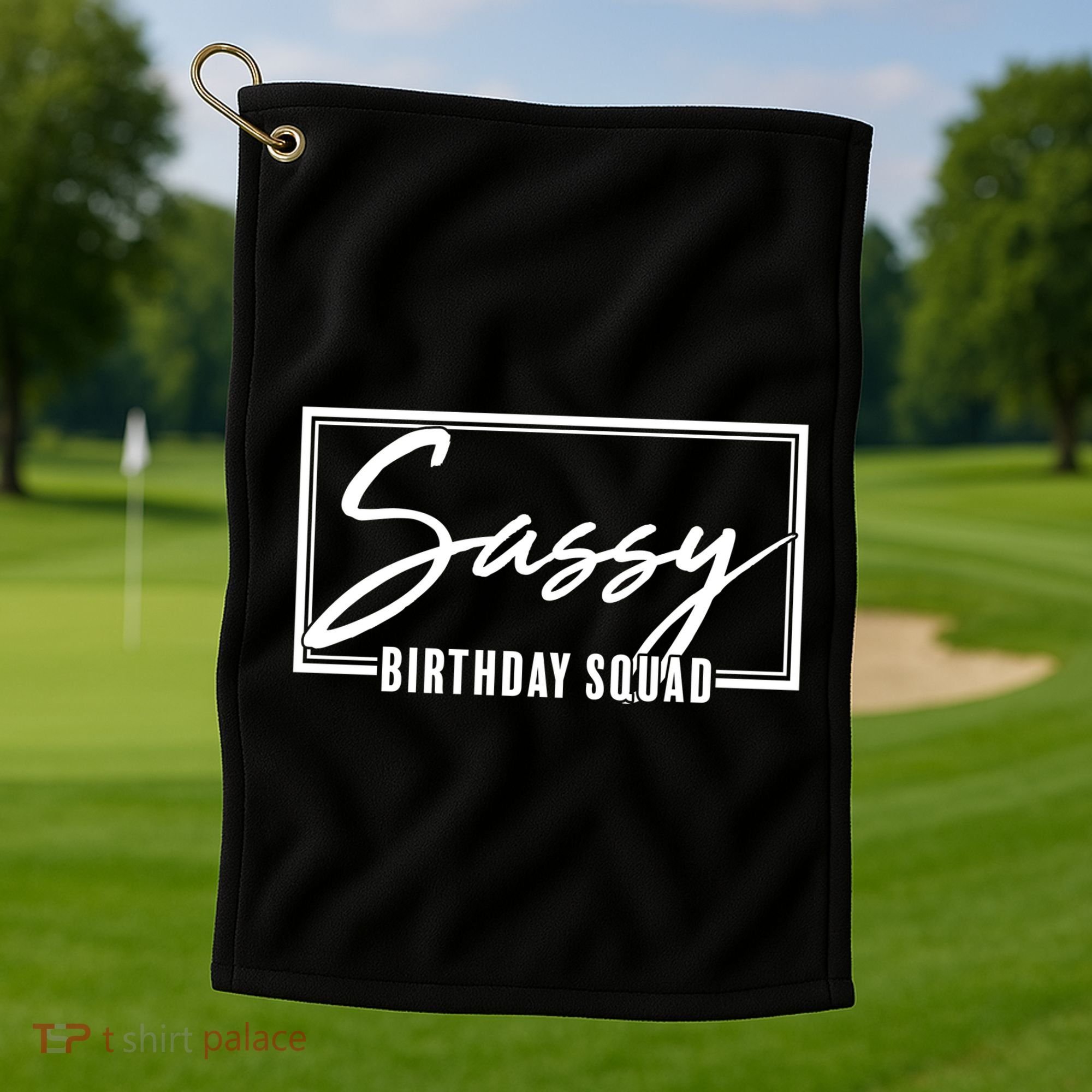 Funny Sassy Birthday Squad Matching Group Shirts Golf Towel