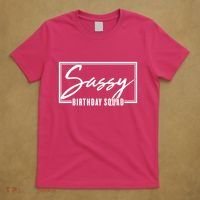 Funny Sassy Birthday Squad Matching Group Shirts T-Shirt thumb 5