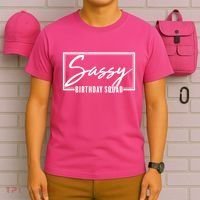 Funny Sassy Birthday Squad Matching Group Shirts T-Shirt thumb 6