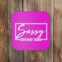 Funny Sassy Birthday Squad Matching Group Shirts Coaster thumb 0
