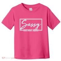 Funny Sassy Birthday Squad Matching Group Shirts Toddler T-Shirt thumb 0