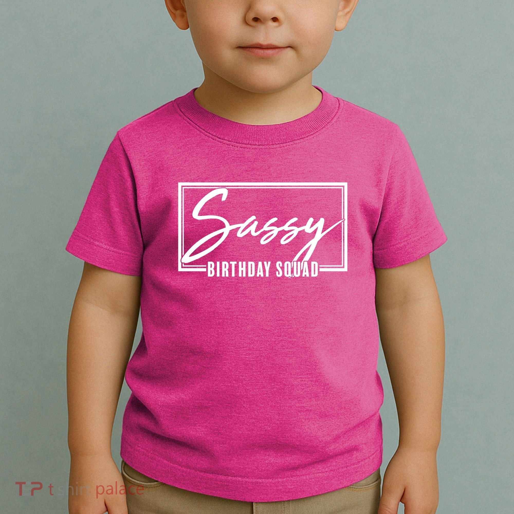 Funny Sassy Birthday Squad Matching Group Shirts Toddler T-Shirt