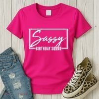 Funny Sassy Birthday Squad Matching Group Shirts Women's T-Shirt thumb 3