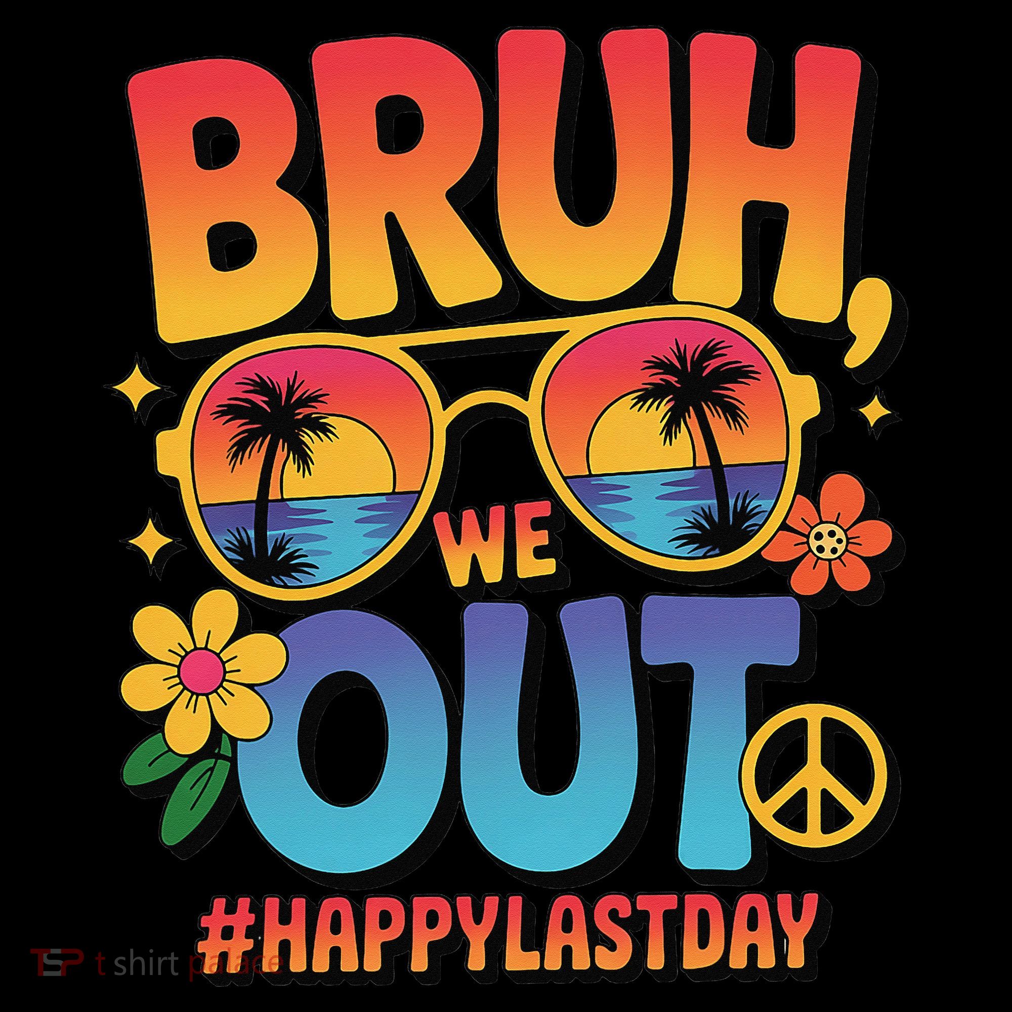 Funny Summer Break Bruh We Out Last Day Of School Teacher Coffee Mug