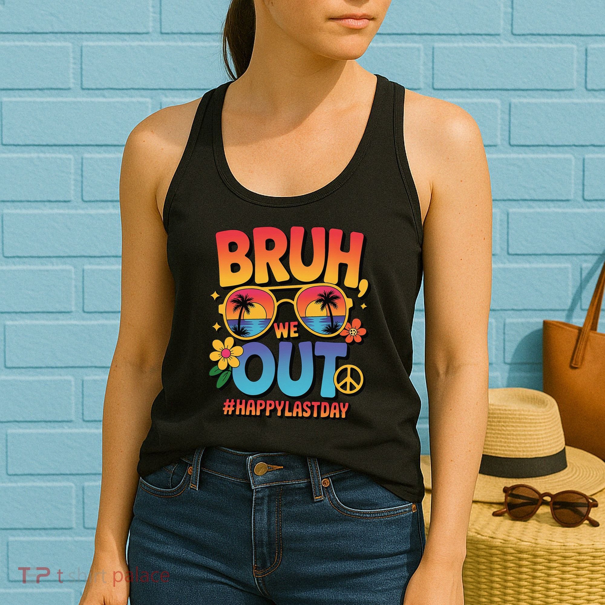 Funny Summer Break Bruh We Out Last Day Of School Teacher Women's Tank Top