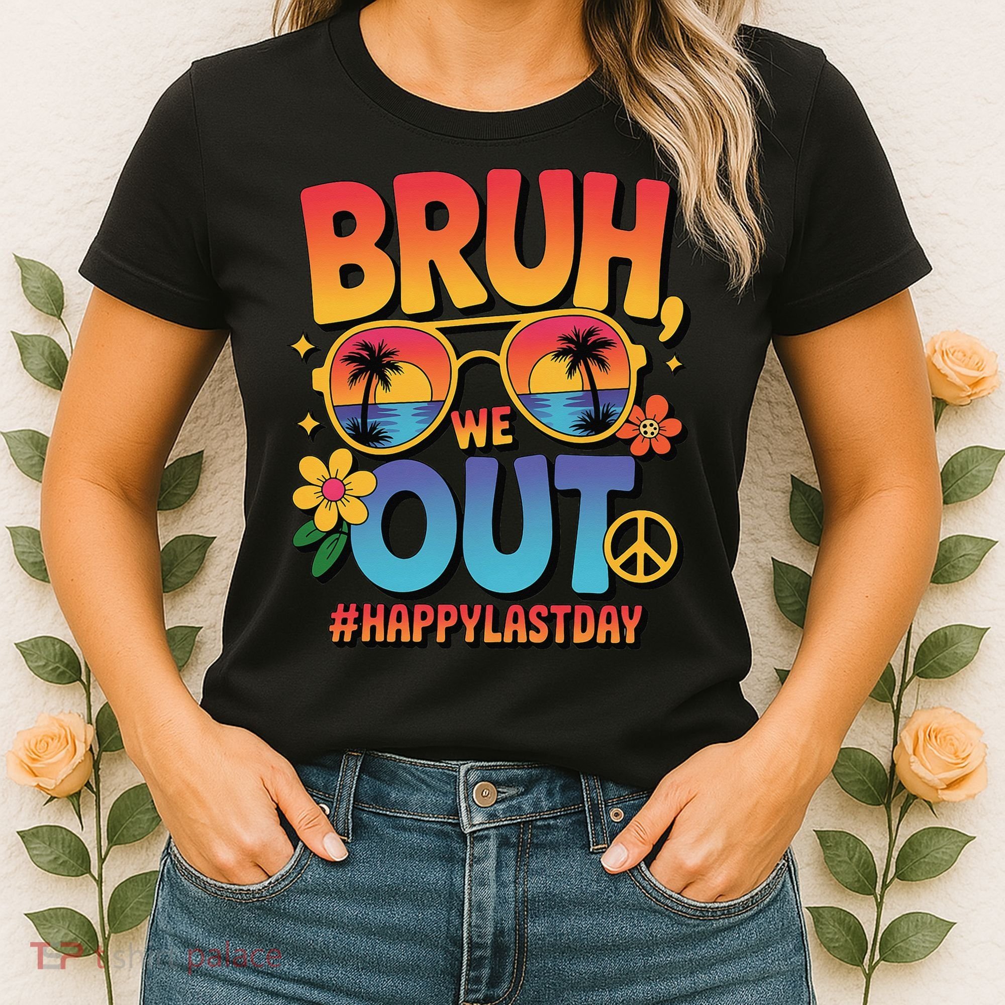 Funny Summer Break Bruh We Out Last Day Of School Teacher Women's T-Shirt
