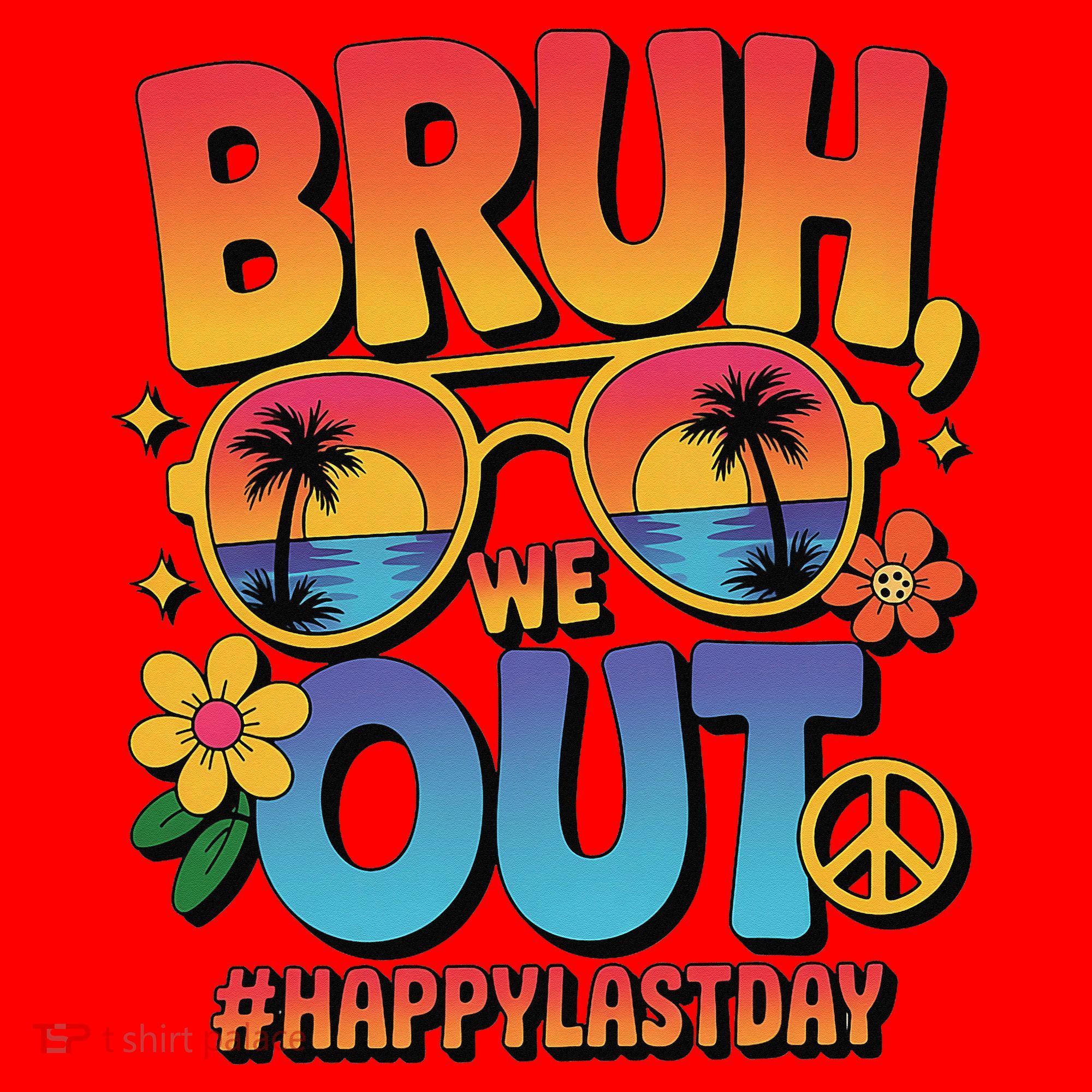 Funny Summer Break Bruh We Out Last Day Of School Teacher Santa Hat
