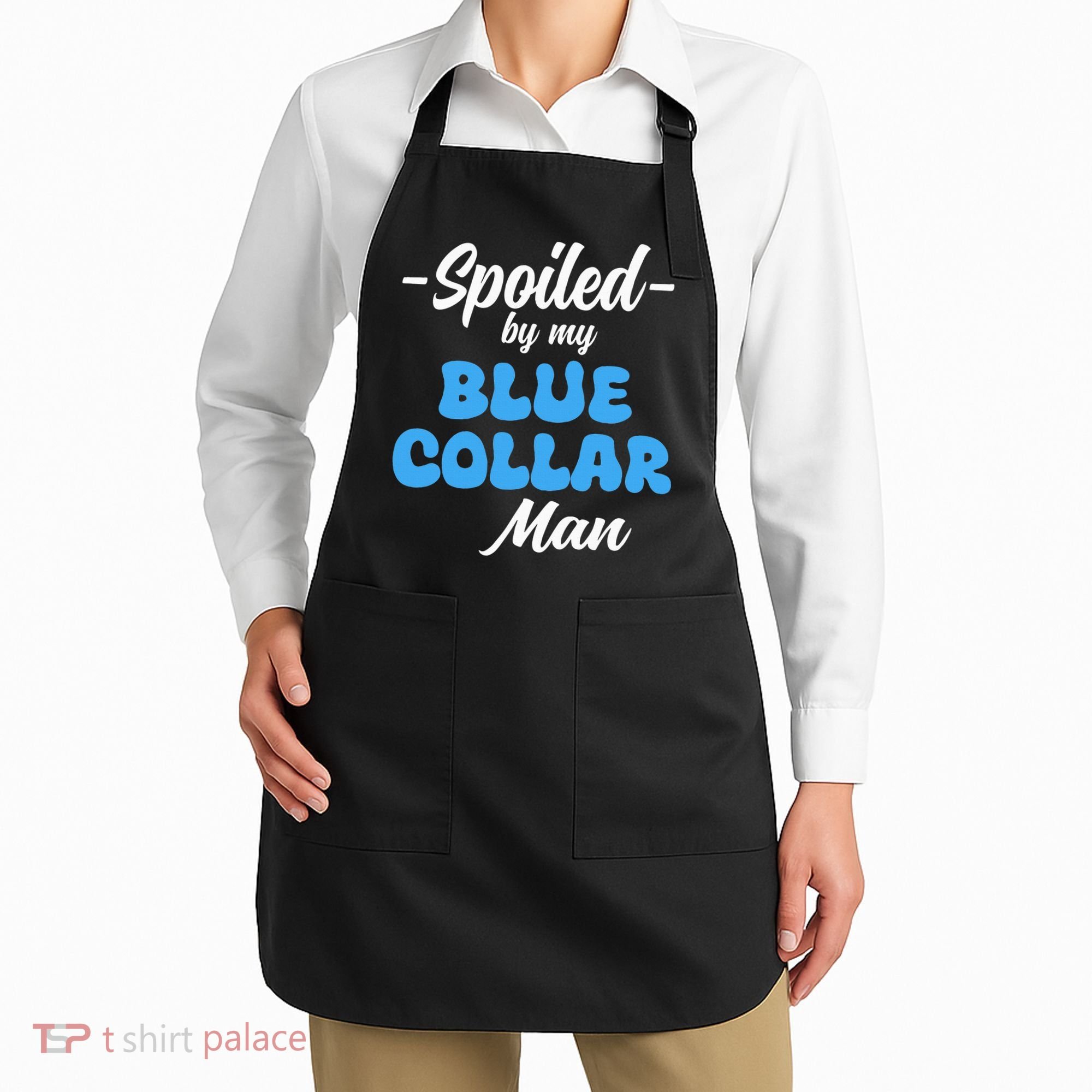 funny Spoiled By My Blue Collar Manhusband wife girlfriend Apron