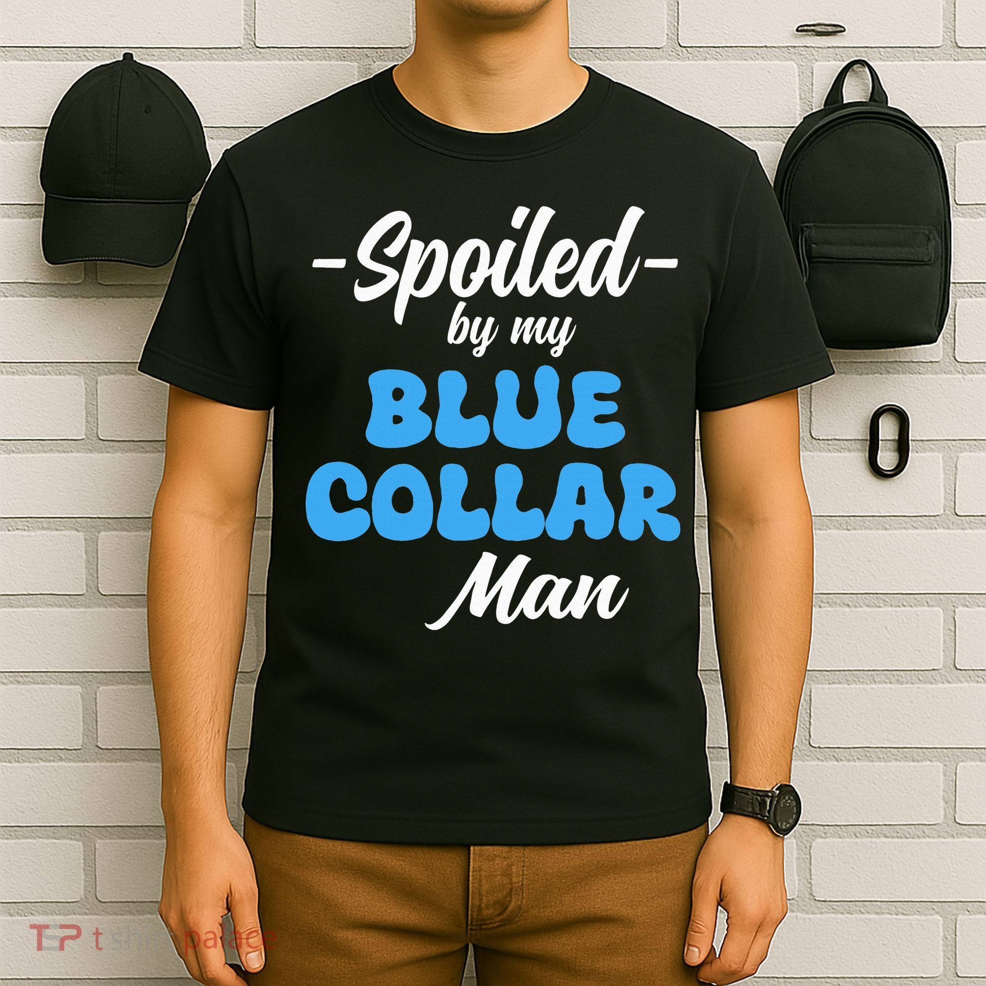 funny Spoiled By My Blue Collar Manhusband wife girlfriend T-Shirt