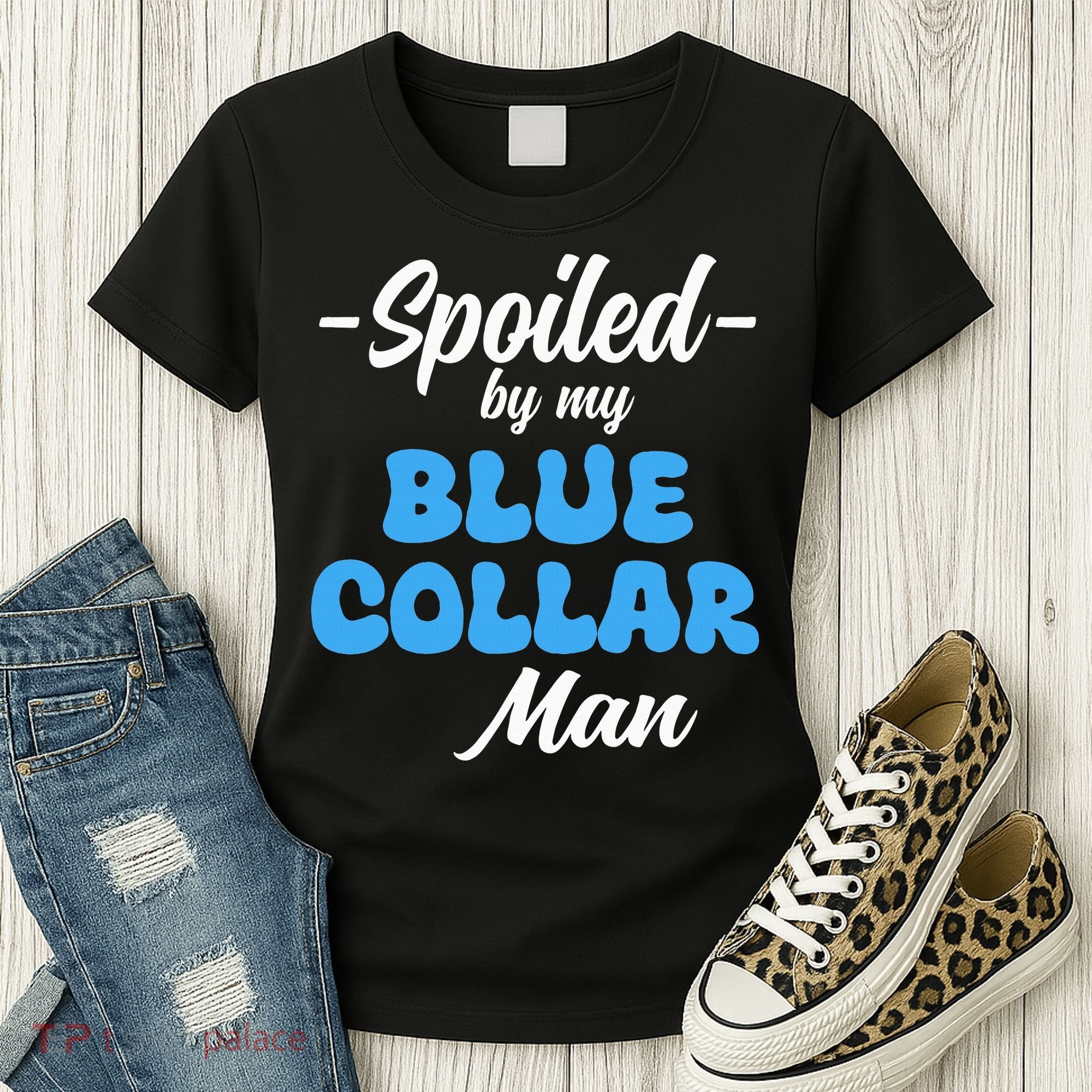 funny Spoiled By My Blue Collar Manhusband wife girlfriend Women's T-Shirt