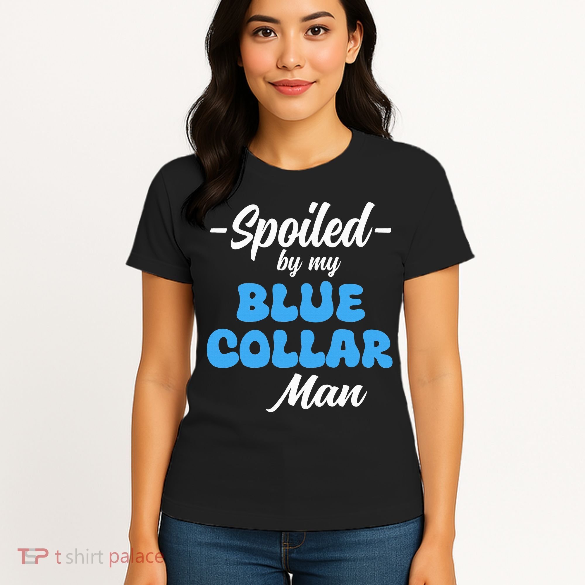 funny Spoiled By My Blue Collar Manhusband wife girlfriend Women's T-Shirt