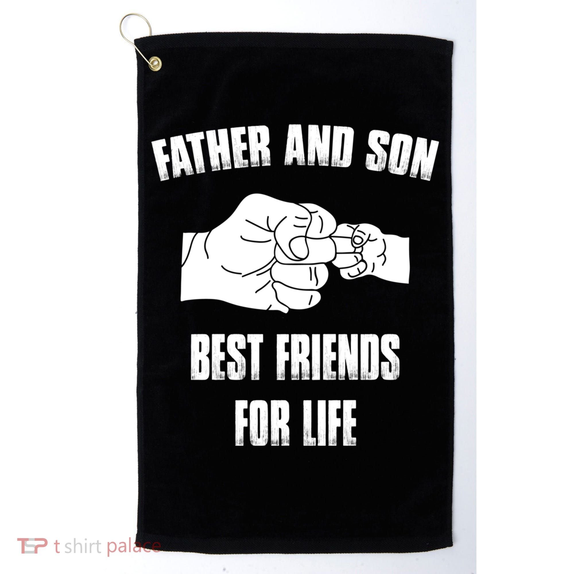 Father Son Best Friends For Life Fist Bump Gift Golf Towel