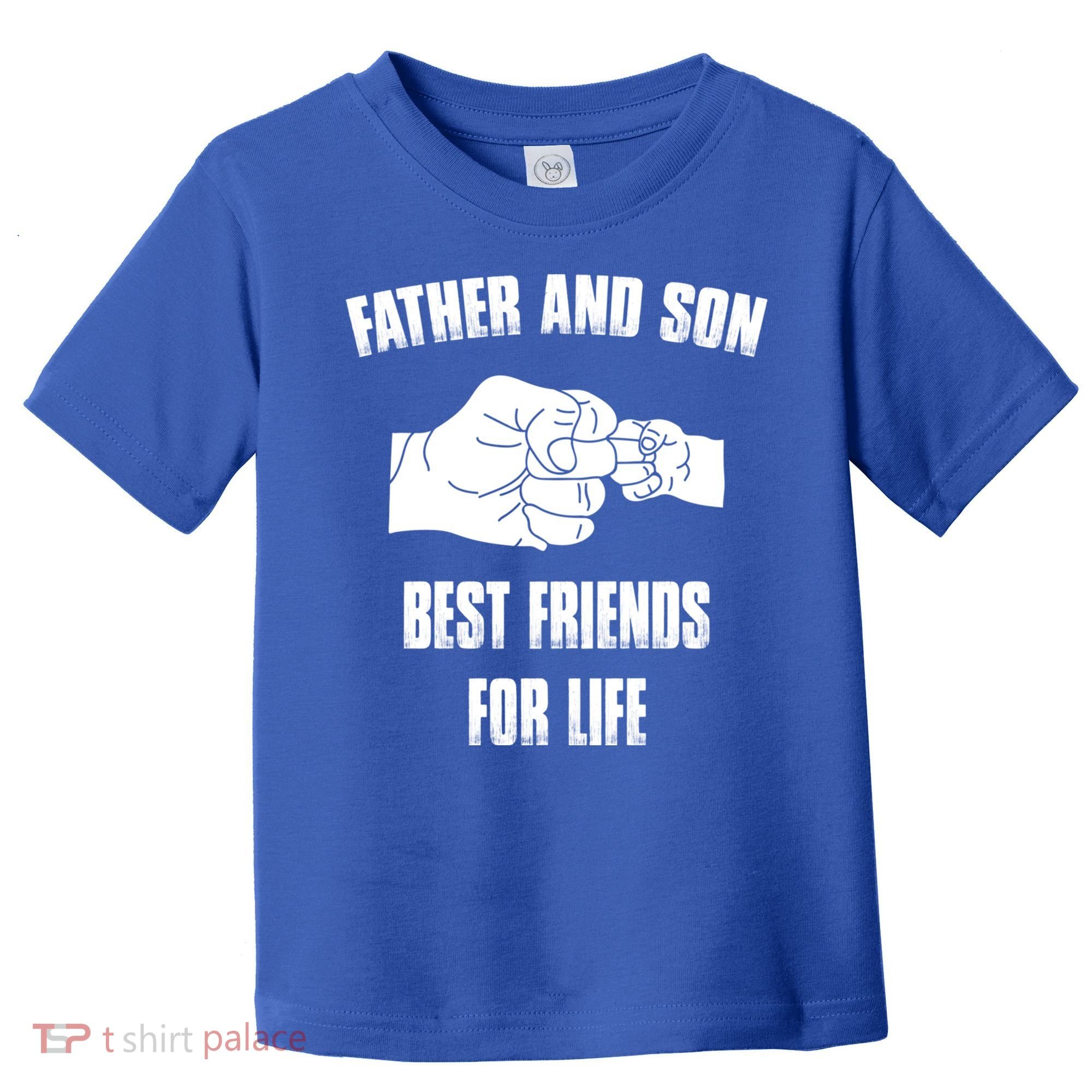 Father Son Best Friends For Life Fist Bump Gift Toddler T-Shirt