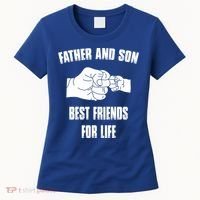 Father Son Best Friends For Life Fist Bump Gift Women's T-Shirt thumb 0