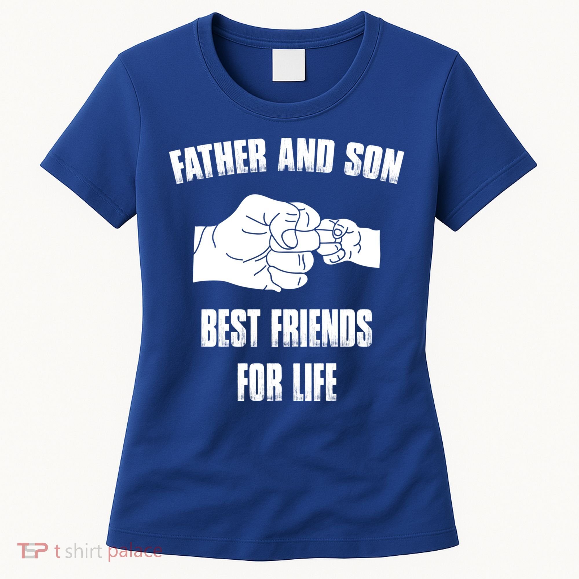Father Son Best Friends For Life Fist Bump Gift Women's T-Shirt