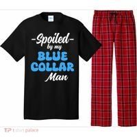 Funny Spoiled By My Blue Collar ManHusband Wife Girlfriend Pajama Set thumb 0