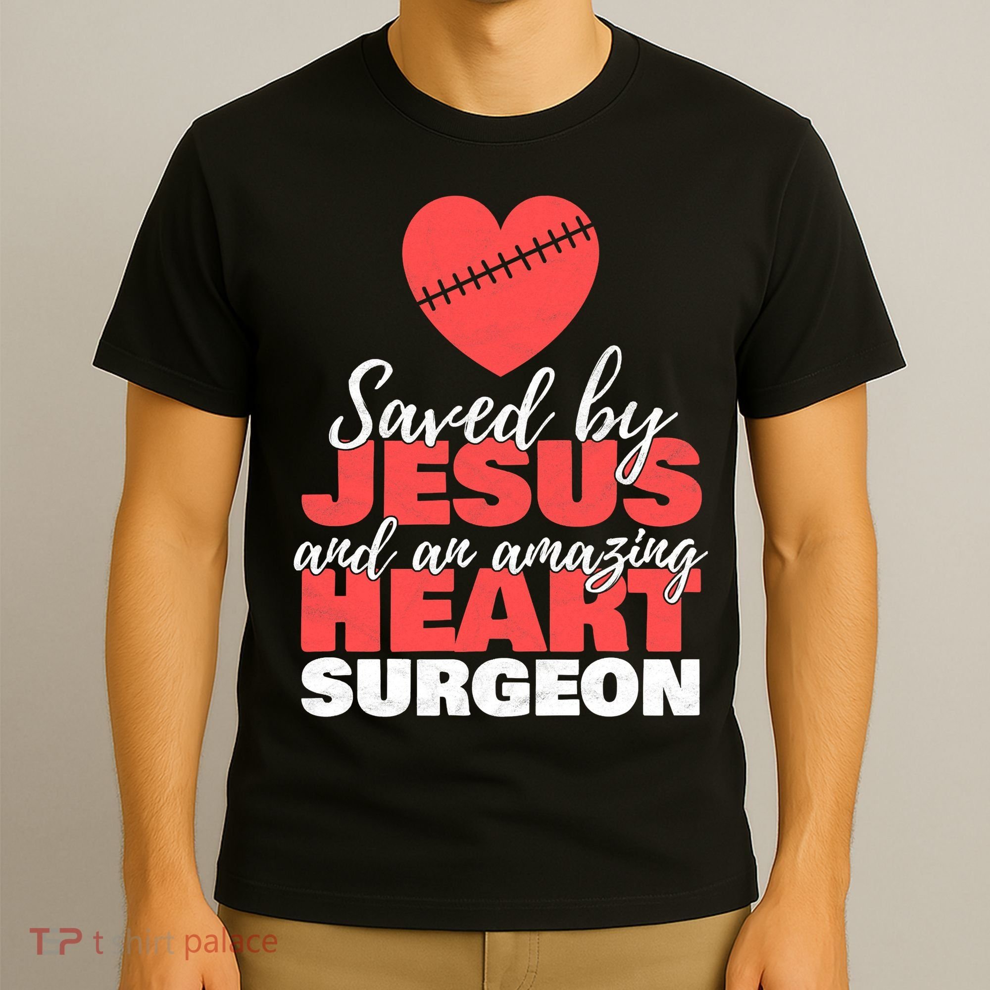 Funny Saved By Jesus Heart Surgeon Surgery Survivor T-Shirt